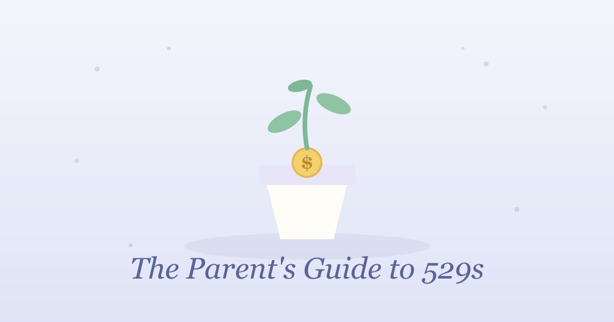 Pastel illustration of a seedling sprouting from a gold coin planted in a small pot, captioned the parent's guide to 529s
