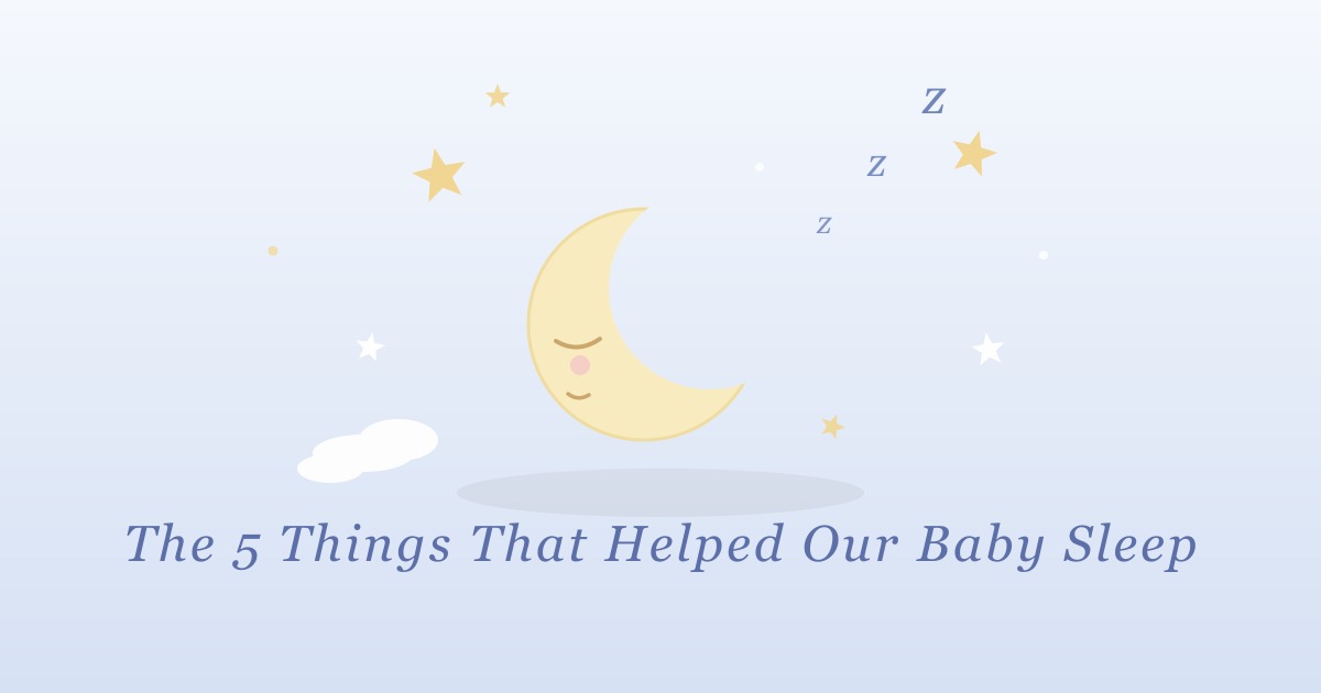 Pastel illustration of a sleeping crescent moon with floating stars and a cloud, captioned the 5 things that helped our baby sleep
