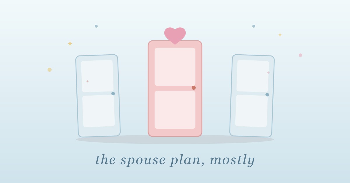 Pastel illustration of three doors with the center one highlighted in pink under a small heart, captioned the spouse plan, mostly