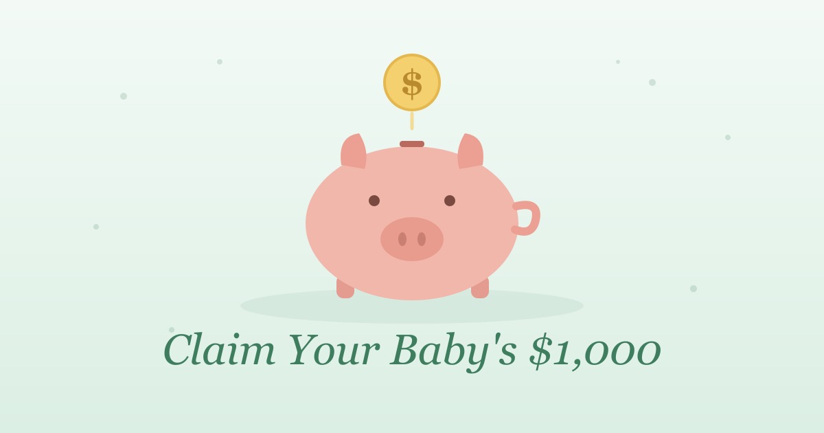 Pastel illustration of a pink piggy bank with a gold dollar coin dropping in, captioned claim your baby's $1,000