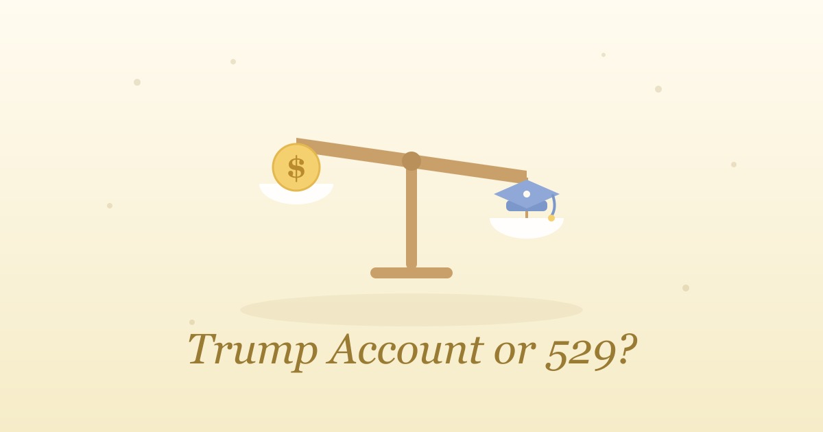 Pastel illustration of a balance scale holding a gold coin on one side and a graduation cap on the other, captioned Trump account or 529